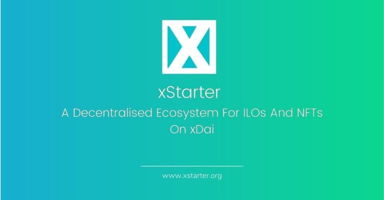 xStarter: A Decentralised Ecosystem For ILOs And NFTs On xDai
